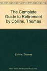 The complete guide to retirement