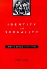 Identity and Sexuality AIDS in Britain in the 1990s