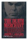 The Death Merchant The Rise and Fall of Edwin P Wilson