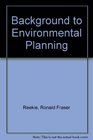 Background to environmental planning