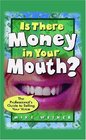 Is There Money In Your Mouth The Professional's Guide To Selling Your Voice