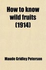 How to know wild fruits