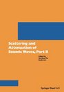 Scattering and Attenuation of Seismic Waves Part II