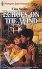 Echoes On The Wind (Superromance, No 351)
