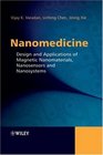 Nanomedicine Design and Applications of Magnetic Nanomaterials Nanosensors and Nanosystems