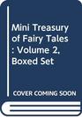 Mini Treasury of Fairy Tales : Volume 2, Boxed Set