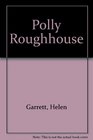 Polly Roughhouse
