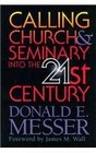 Calling Church  Seminary into the 21st Century