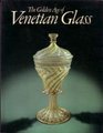 The golden age of Venetian glass
