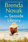 The Seaside Library A Novel