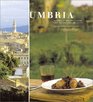 Umbria Regional Recipes from the Heartland of Italy
