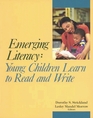 Emerging Literacy Young Children Learn to Read and Write