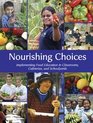 Nourishing Choices Implementing Food Education in Classrooms Cafeterias and Schoolyards