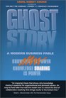 Ghost Story A Modern Business Fable