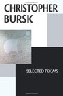 Christopher Bursk Selected Poems