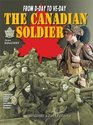 The Canadian Soldier in NorthWest Europe 19441945