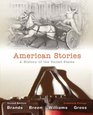 American Stories A History of The United States Combined Volume