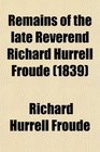 Remains of the Late Reverend Richard Hurrell Froude