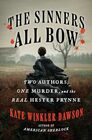 The Sinners All Bow Two Authors One Murder and the Real Hester Prynne