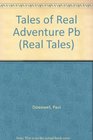 Tales of Real Adventure
