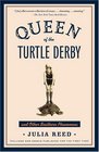 Queen of the Turtle Derby and Other Southern Phenomena