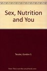 Sex Nutrition and You