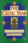The Celtic Year A MonthbyMonth Celebration of Celtic Christian Festivals and Sites