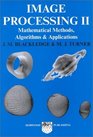 Image Processing II Mathematical Methods Algorithms and Applications