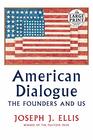 American Dialogue: The Founders and Us