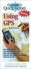 Captain's QuickGuides Using GPS