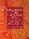Up Against the Corporate Wall Cases in Business and Society