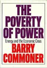 The Poverty of Power Energy and the Economic Crisis