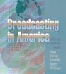 Broadcasting in America A Survey of Electronic Media