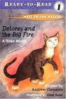 Dolores and the Big Fire A True Story