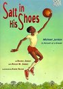 Salt in His Shoes : Michael Jordan in Pursuit of a Dream