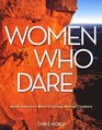 Women Who Dare North America's Most Inspiring Women Climbers