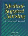 Medical/Surgical Nursing  An Integrated Approach