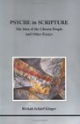 Psyche in Scripture The Idea of the Chosen People and Other Essays