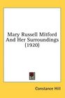 Mary Russell Mitford And Her Surroundings