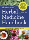 The Practical Herbal Medicine Handbook Your Quick Reference Guide to Healing Herbs  Remedies