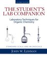 Student Lab Companion Laboratory Techniques for Organic Chemistry