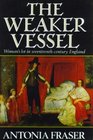 The weaker vessel : woman's lot in seventeenth-century England