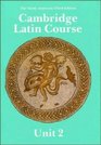 Cambridge Latin Course : Unit 2:  Third Edition