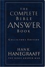 The Complete Bible Answer Book Collector's Edition