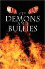 Of Demons and Bullies