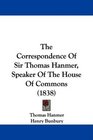 The Correspondence Of Sir Thomas Hanmer Speaker Of The House Of Commons