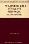 The Complete Book of Fast and Glamorous Automobiles