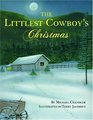 The Littlest Cowboy's Christmas (With Music CD)