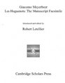 Les Huguenots The Manuscript Facsimiles