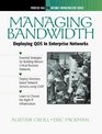 Managing Bandwidth Deploying Across Enterprise Networks